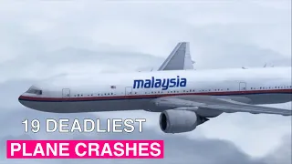 Top 19 Deadliest Plane Crashes