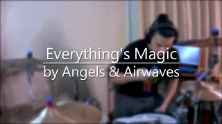 "Everything's Magic" by Angels and Airwaves (Drum Cover)