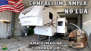 Comprei um CAMPER, uma Casa Móvel. Jamais imaginei!