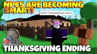 ROBLOX NPCs are becoming smart!  - THANKSGIVING ENDING [FAKE]