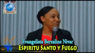Berzaline Nivar (Espíritu Santo y fuego) Iglesia de Dios pentecostal M.I