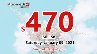 Powerball Jackpot rises to $470 million for Saturday, January 09, 2021