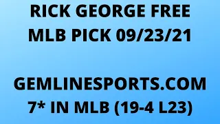 FREE MLB PICK September 23, 2021 from Rick George