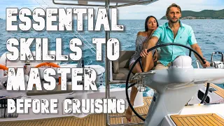 Essential skills to master, before you go cruising