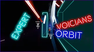 Orbit - Voicians | Expert [Beat Saber]