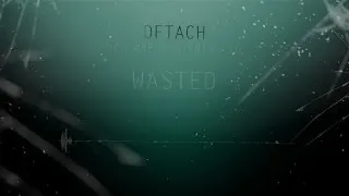 DETACH - WASTED [OFFICIAL AUDIO]