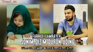Farrux Xamrayev Jonim Qizim Quron Uqing 2024