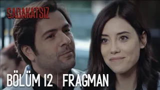 Sadakatsiz 12.Bölüm Fragmanı - Aklımı Başımdan Alıyorsun!