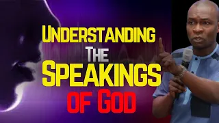Understanding The Speaking of God | APOSTLE JOSHUA SELMAN