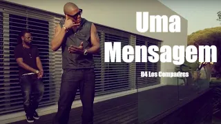 B4 - Uma Mensagem - Remix (Video Oficial)