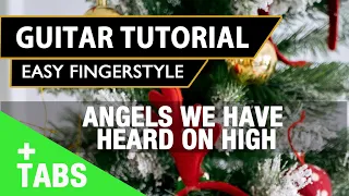 Angels We Have Heard On High | Christmas Hymn | Easy FingerStyle Guitar Tutorial