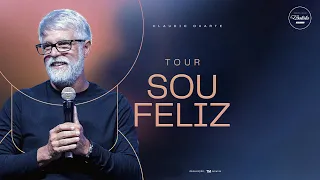 Tour Sou Feliz // Pr. Cláudio Duarte