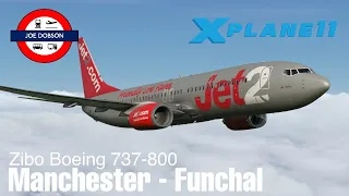 X Plane 11 | ZIBO Boeing 737-800 | Manchester - Madeira Funchal | Jet2 | VATSim