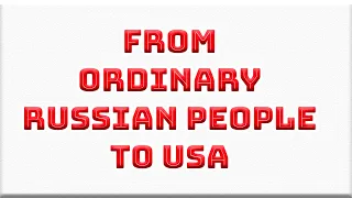 I Just Called to Say I Love You. From ordinary Russian people to the USA. 2020