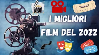 I MIGLIORI FILM DEL 2022