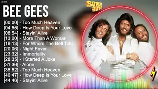 Best Of B e e G e e s Songs - 70s 80s 90s Music Greatest Hits - B e e G e e s Golden Playlist