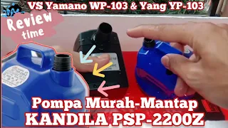 Test KANDILA PSP 2200 Z VS YAMANO WP 103 VS YANG YP 103