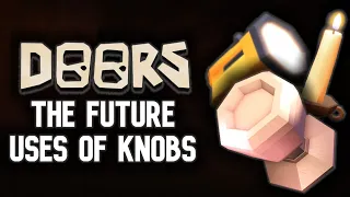 Roblox Doors: The Knobs Update (Speculations and stuff)