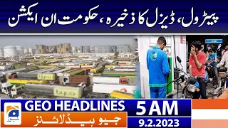 Geo News Headlines 5 AM - Petrol and Diesel Stock, Government in Action | 9th February 2023