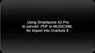 Overture 5 Import of SmartScore Conversions of .PDF to MUSICXML