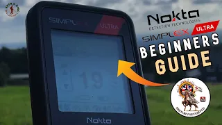 Nokta Simplex Ultra - A Beginners Guide  | Setup And Settings, Tips And Skills