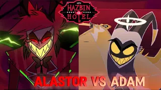ALASTOR VS ADAM (Hazbin Hotel Finale)