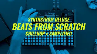 Beats From Scratch - Synthstrom Deluge (Chillhop)