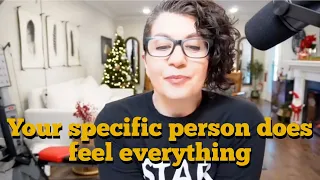 Yes your specific person does feel everything you feel / Law of assumption