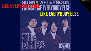 The Kinks - I'm not like everybody else  lyrics on screen