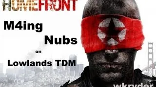 Homefront: M4ing Nubs on Lowlands TDM