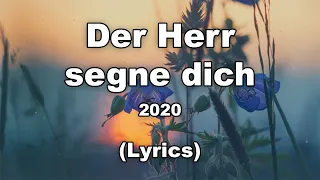 Der Herr segne dich (2020) -  Lyrics/Text