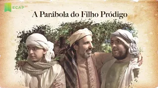 A Parábola do Filho Pródigo | Pílulas ECAP