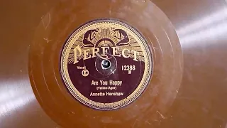 "Are You Happy?" - Annette Hanshaw