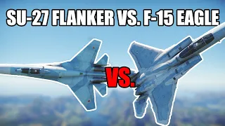 War Thunder - F-15 EAGLE VS SU-27 FLANKER (Dogfight)