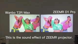 Wanbo T2R Max projector VS ZEEMR D1 Pro projector