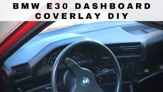 My E30 Dashboard Coverlay DIY