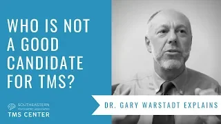 Who is not a good candidate for TMS?