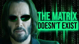 Here's How The Matrix Universe Works: A Detailed Analysis (Video Essay)