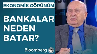 Ekonomik Görünüm - Bankalar Neden Batar? | 16 Mart 2023