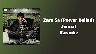 Zara Sa (Power Ballad) - Jannat Karaoke