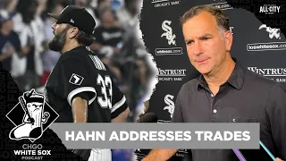 Rick Hahn Addresses Trades Dealing Lance Lynn, Joe Kelly & Kendall Graveman | CHGO White Sox