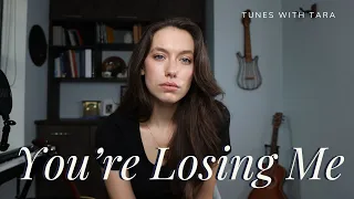 YOU'RE LOSING ME | Tunes with Tara | Tara Jamieson Covers Taylor Swift