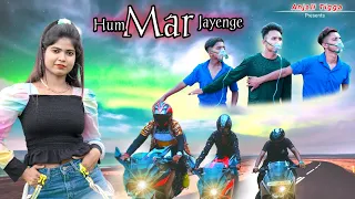 Hum mar jayenge / New nagpuri sadri dance video 2021 / Anjali Tigga / Vinay Kumar / Prity barla