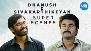 Dhanush & Sivakarthikeyan Special Super Scenes  | ENPT | Velaiilla Pattadhari | Ethir Neechal