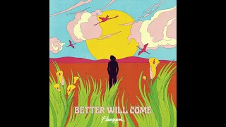 Flamingosis - Better Will Come (Full Album)