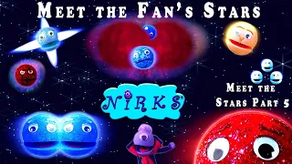 Meet the Stars Pt. 5 / Meet the Fans Stars - A song about space / astronomy - for kids by The Nirks®