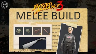 Best melee build in Jagged Alliance 3 | Full Build Guide