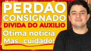 PERDÃO DA DÍVIDA: Empréstimo Auxílio Brasil no Bolsa Família (DESENROLA BRASIL)