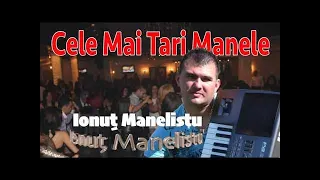 Cele Mai Tari Manele cu Ionut Manelistu, Colaj 80 min