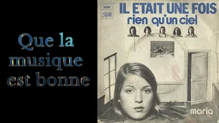 Il était une fois,Rien qu'un ciel,Maria,1972